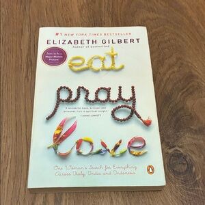 Eat Pray Love by Elizabeth Gilbert - Paperback